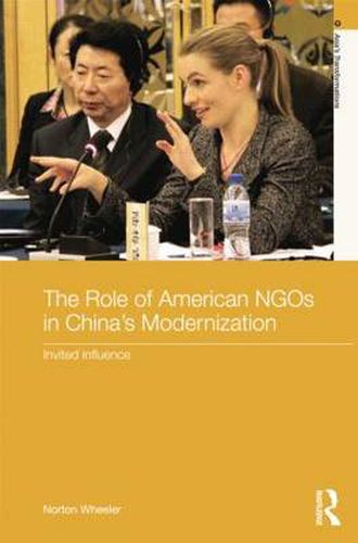 Cover image for The Role of American NGOs in China's Modernization: Invited Influence