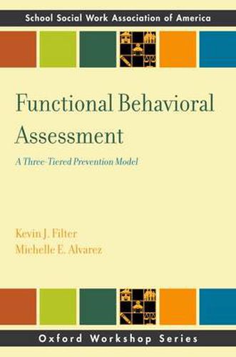 Functional Behavior Assessment: A Three-Tiered Prevention Model