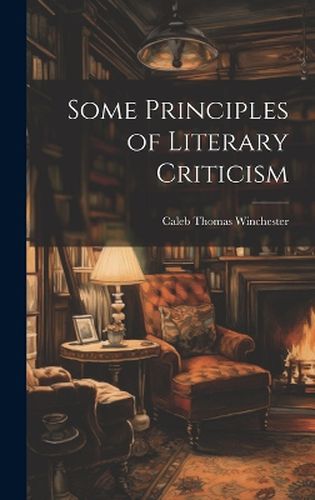 Cover image for Some Principles of Literary Criticism