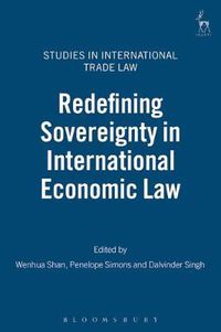 Cover image for Redefining Sovereignty in International Economic Law