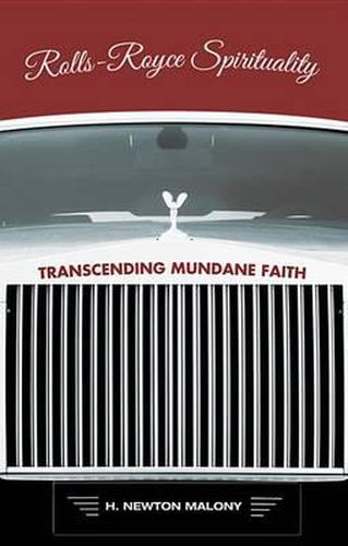 Cover image for Rolls-Royce Spirituality: Transcending Mundane Faith