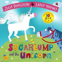 Cover image for Sugarlump and the Unicorn 10th Anniversary Edition