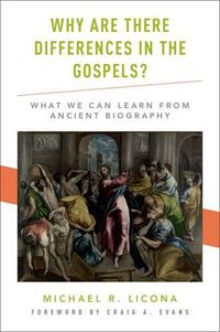 Cover image for Why Are There Differences in the Gospels?: What We Can Learn from Ancient Biography