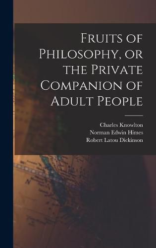 Fruits of Philosophy, or the Private Companion of Adult People