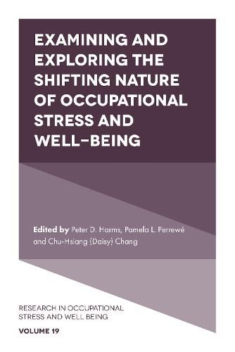 Cover image for Examining and Exploring the Shifting Nature of Occupational Stress and Well-Being