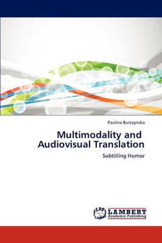 Cover image for Multimodality and Audiovisual Translation