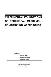 Cover image for Experimental Foundations of Behavioral Medicines: Conditioning Approaches