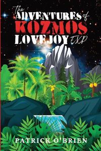 Cover image for The Adventures of Kozmos Lovejoy, Exp