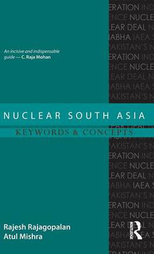 Cover image for Nuclear South Asia: Keywords and Concepts