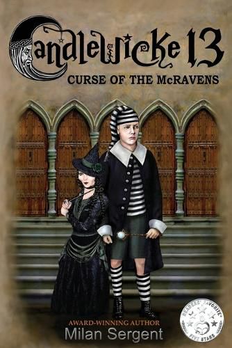 Cover image for CANDLEWICKE 13 Curse of the McRavens: Book One of the Candlewicke 13 Series