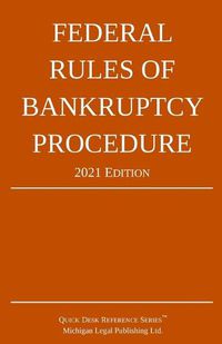 Cover image for Federal Rules of Bankruptcy Procedure; 2021 Edition: With Statutory Supplement