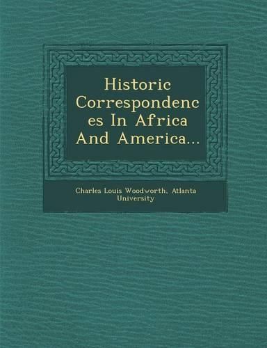 Cover image for Historic Correspondences in Africa and America...