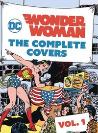 Cover image for DC Comics: Wonder Woman: The Complete Covers