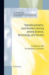 Cover image for Transdisciplinarity: Joint Problem Solving among Science, Technology, and Society: An Effective Way for Managing Complexity