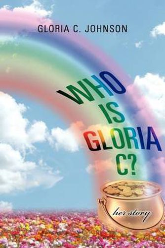 Cover image for Who Is Gloria C?: Her Story