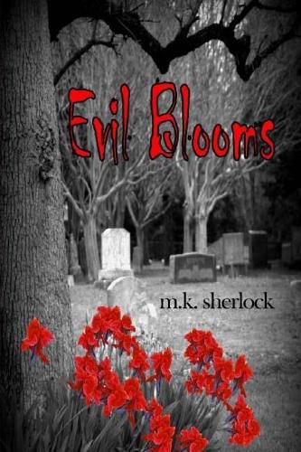 Cover image for Evil Blooms