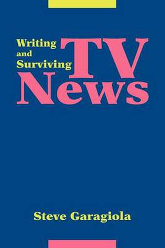 Cover image for TV News: Writing and Surviving