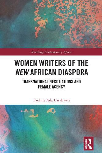 Cover image for Women Writers of the New African Diaspora: Transnational Negotiations and Female Agency