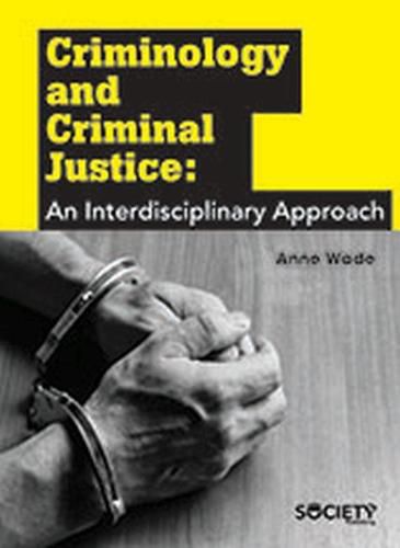 Cover image for Criminology and Criminal Justice: An Interdisciplinary Approach