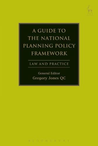 A Guide to the National Planning Policy Framework: Law and Practice