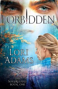 Cover image for Forbidden, A Soulkeepers Novel (Book One)