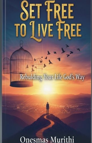 Cover image for Set Free to Live Free