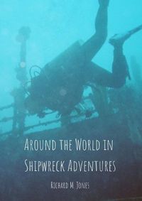 Cover image for Around the World in Shipwreck Adventures