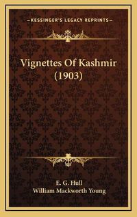 Cover image for Vignettes of Kashmir (1903)