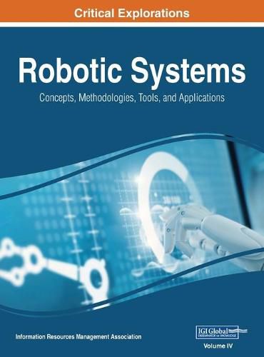 Cover image for Robotic Systems: Concepts, Methodologies, Tools, and Applications, VOL 4