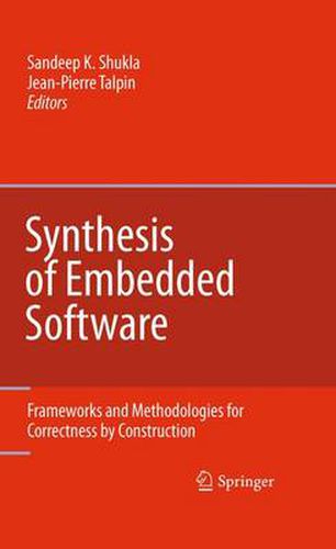 Cover image for Synthesis of Embedded Software: Frameworks and Methodologies for Correctness by Construction