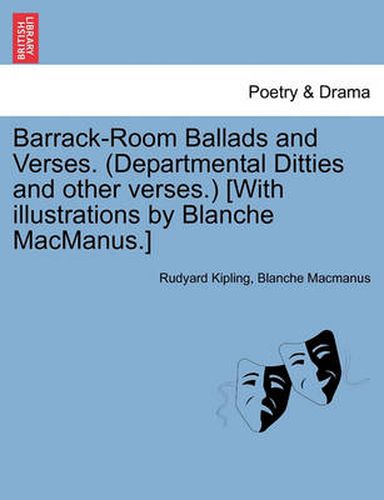 Cover image for Barrack-Room Ballads and Verses. (Departmental Ditties and Other Verses.) [With Illustrations by Blanche MacManus.]