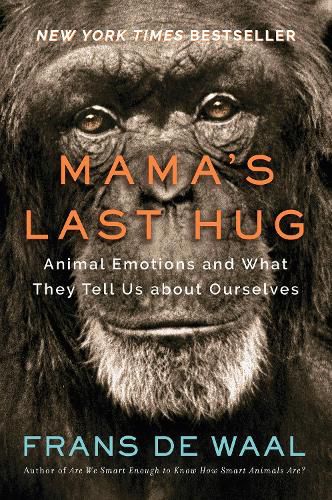 Cover image for Mama's Last Hug: Animal Emotions and What They Tell Us about Ourselves