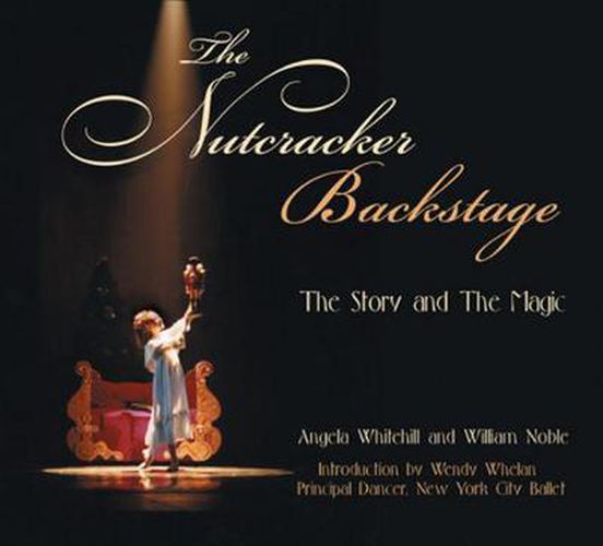 Cover image for The Nutcracker Backstage: The Story and the Magic