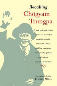 Cover image for Recalling Chogyam Trungpa