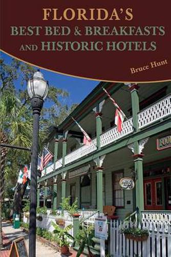 Florida's Best Bed & Breakfasts and Historic Hotels