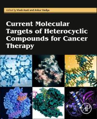 Cover image for Current Molecular Targets of Heterocyclic Compounds for Cancer Therapy