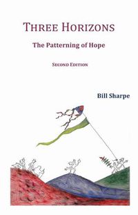 Cover image for Three Horizons: The Patterning of Hope