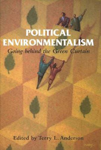 Cover image for Political Environmentalism: Going behind the Green Curtain