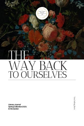 Cover image for The Way Back to Ourselves Literary Journal