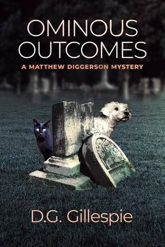 Cover image for Ominous Outcomes: A Matthew Diggerson Mystery