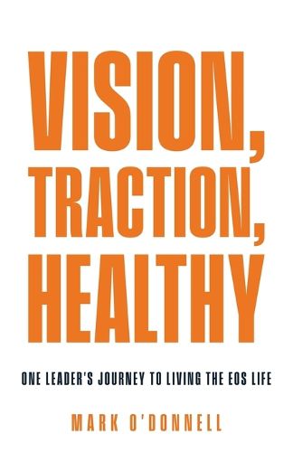 Cover image for Vision, Traction, Healthy