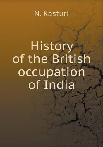 Cover image for History of the British occupation of India