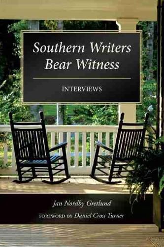 Southern Writers Bear Witness: Interviews