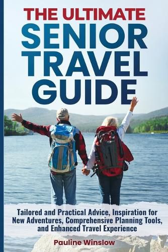 Cover image for The Ultimate Senior Travel Guide