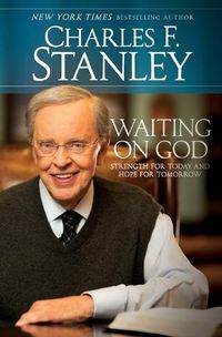 Cover image for Waiting on God: Strength for Today and Hope for Tomorrow