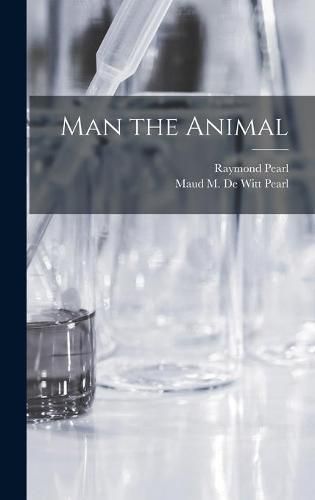 Cover image for Man the Animal