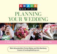 Cover image for Knack Planning Your Wedding: A Step-By-Step Guide To Creating Your Perfect Day