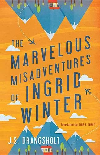 Cover image for The Marvelous Misadventures of Ingrid Winter