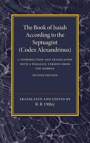 Cover image for The Book of Isaiah According to the Septuagint: Volume 1, Introduction and Translation with a Parallel Version from the Hebrew