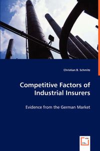 Cover image for Competitive Factors of Industrial Insurers